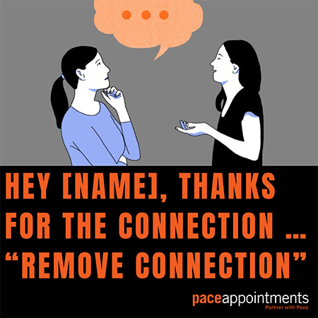 Hey [NAME], thanks for the connection … “remove connection” Listing Image
